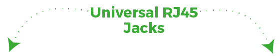 Universal RJ45 Jacks